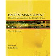 Process Management : Creating Value along the Supply Chain