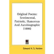 Original Poems : Sentimental, Patriotic, Humorous and Autobiographic (1886)