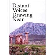 Distant Voices Drawing Near : Essays in Honor of Antoinette Clark Wire