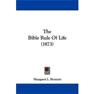 The Bible Rule of Life