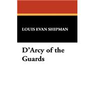 D'Arcy of the Guards