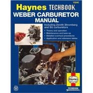 Weber Carburetor Manual  Including Zenith, Stromberg and SU Carburetors