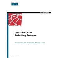 Cisco Ios 12.0 Switching Services