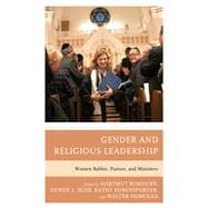 Gender and Religious Leadership Women Rabbis, Pastors, and Ministers