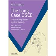 The Long Case OSCE: The Ultimate Guide for Medical Students
