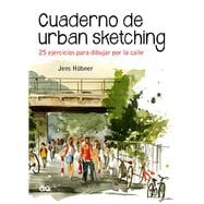 Cuaderno de urban sketching 25 ejercicios para dibujar por la calle