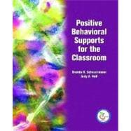 Positive Behavioral Supports for the Classroom