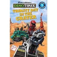 Dinotrux: Thirsty Day in the Crater
