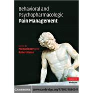 Behavioral and Psychopharmacologic Pain Management