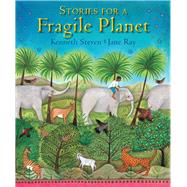 Stories for a Fragile Planet Traditional Tales About Caring for the Earth