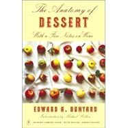 The Anatomy of Dessert With a Few Notes on Wine