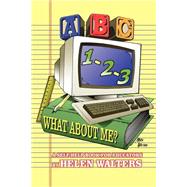 Abc, 123 - What About Me