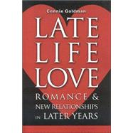 Late-Life Love Romance and New Relationships in Later Years