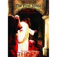 The First Stone: The Diary of Mary Magdalene
