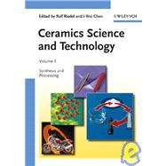 Ceramics Science and Technology, Volume 3 Synthesis and Processing