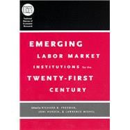 Emerging Labor Market Institutions For The Twenty-First Century