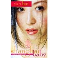 Shanghai Baby A Novel