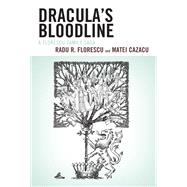 Dracula's Bloodline A Florescu Family Saga