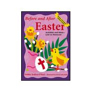 Before and after Easter : Activities and Ideas for Lent to Pentecost