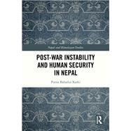 Post-War Instability and Human Security in Nepal