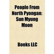 People from North Pyongan : Sun Myung Moon