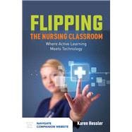 Flipping the Nursing Classroom: Where Active Learning Meets Technology