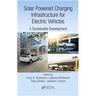 Solar Powered Charging Infrastructure for Electric Vehicles
