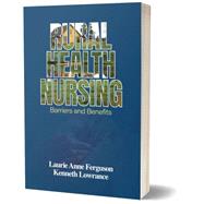 Rural Health Nursing: Barriers and Benefits