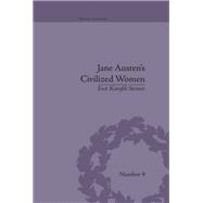 Jane Austen's Civilized Women: Morality, Gender and the Civilizing Process