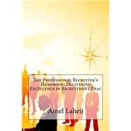 The Professional Recruiter's Handbook
