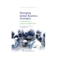 Managing Global Business Strategies: A Twenty-First-Century Perspective