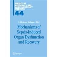 Mechanisms of Sepsis-induced Organ Dysfunction And Recovery