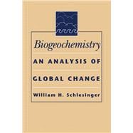 Biogeochemistry : An Analysis of Global Change