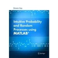 Intuitive Probability And Random Processes Using Matlab