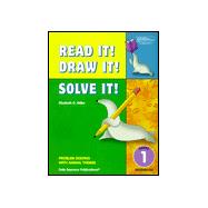 Read It! Draw It! Solve It!