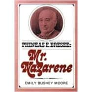 Phineas F. Bresee : Mr. Nazarene