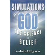 Simulations of God The Science of Belief