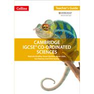 Cambridge IGCSE® Co-ordinated Sciences: Teacher Guide