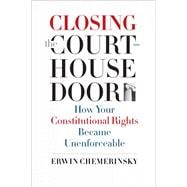 Closing the Courthouse Door