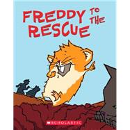 Freddy to the Rescue Book Three in the Golden Hamster Saga
