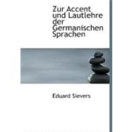 Zur Accent Und Lautlehre Der Germanischen Sprachen