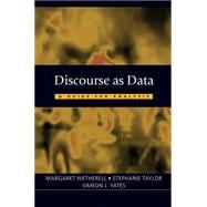 Discourse as Data : A Guide for Analysis