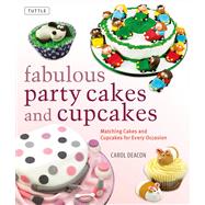 Fabulous Party Cakes and Cupcakes