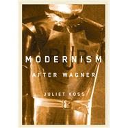 Modernism After Wagner