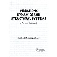 Vibrations, Dynamics and Structural Systems 2nd edition