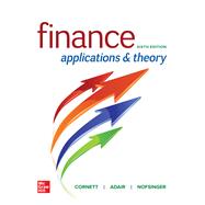 Finance: Applications and Theory [Rental Edition]