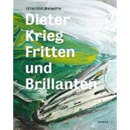 Dieter Krieg: Fritten Und Brillianten