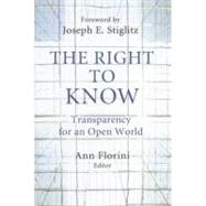 The Right to Know: Transparency for an Open World
