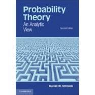 Probability Theory: An Analytic View