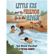 Little Eze and His Friends Go to the River